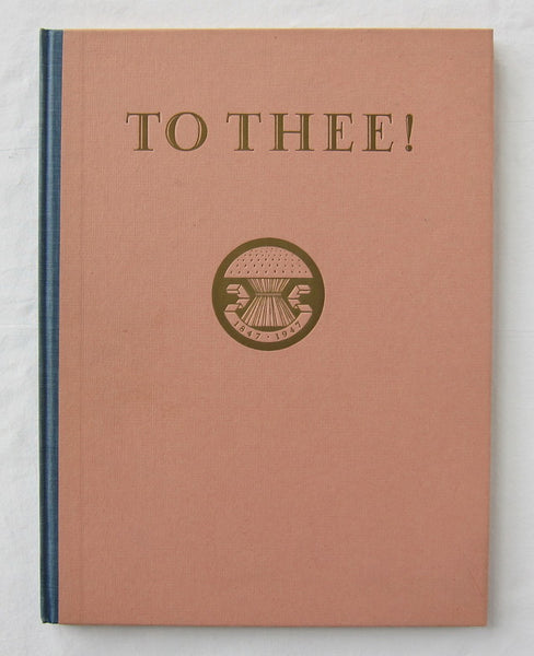 To Thee! a Toast in Celebration of a Century of Opportunity and Accomplishment in America 1847-1947