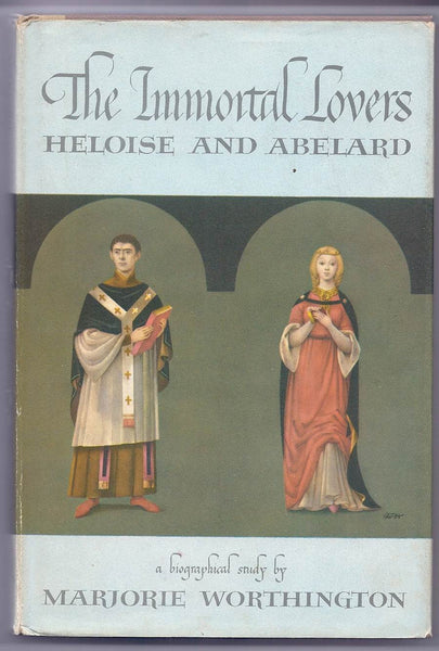 The Immortal Lovers: Heloise and Abelard