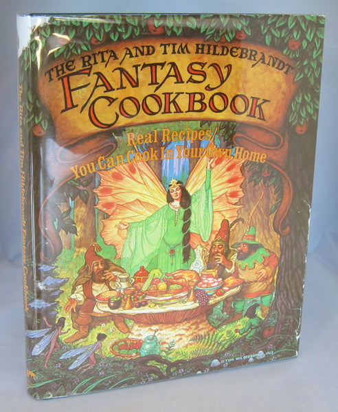 The Rita and Tim Hildebrandt Fantasy Cookbook: Real Recipes You Can Cook in Your Own Home